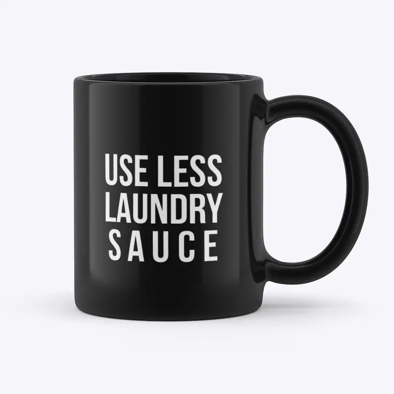 Use Less Laundry Sauce U.L.L.S.