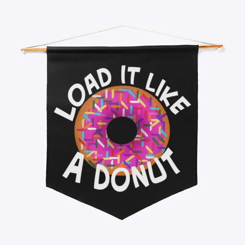 Load it Like a Donut